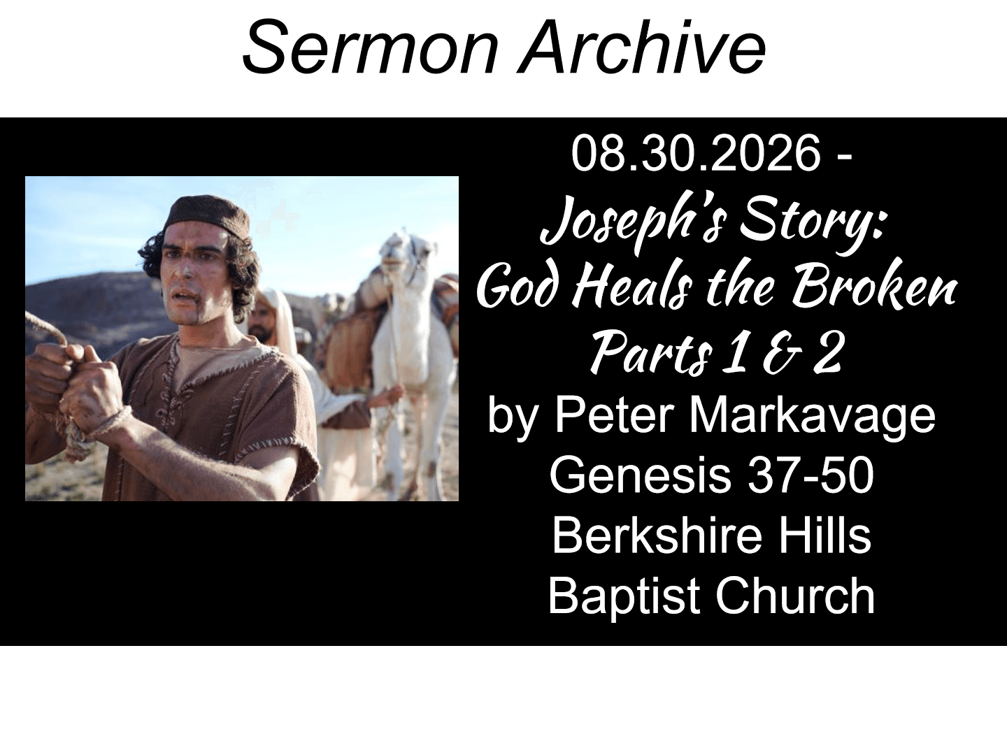 Title slide for “Joseph's Story: God Heals the Broken”